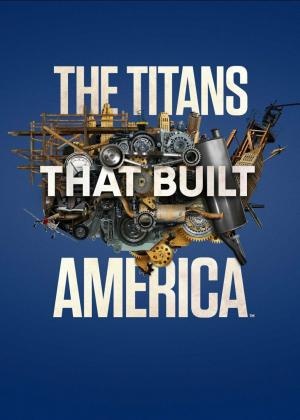 Титаны, которые построили Америку