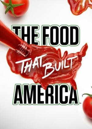 Еда, которая построила Америку смотреть онлайн