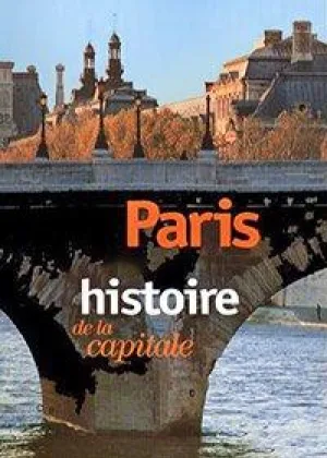Париж. История одной столицы